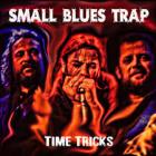 Small Blues Trap - &quot;Time Tricks&quot; (review).