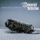 Distorted Reflection - Doom Rules Eternally...